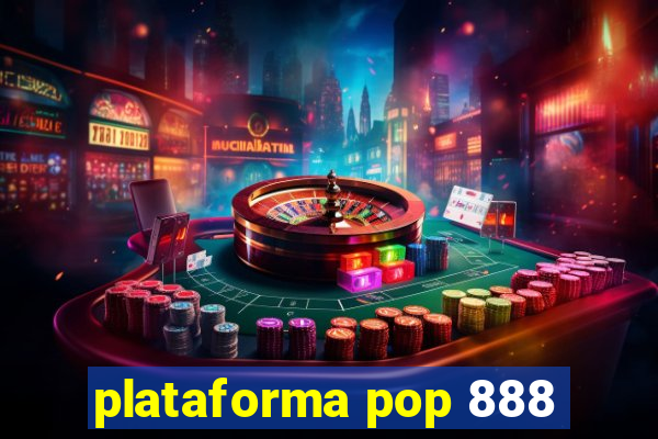 plataforma pop 888